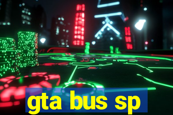 gta bus sp